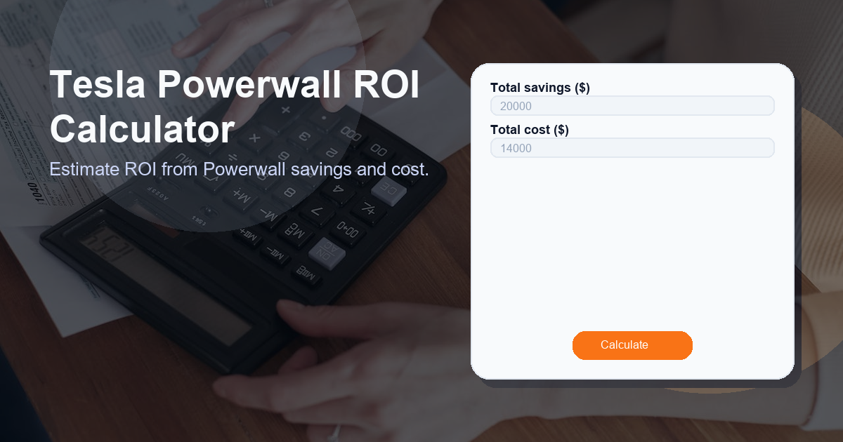 Estimate ROI from Powerwall savings and cost.