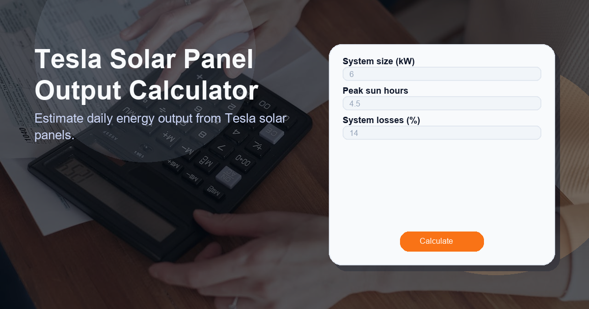 Estimate daily energy output from Tesla solar panels.